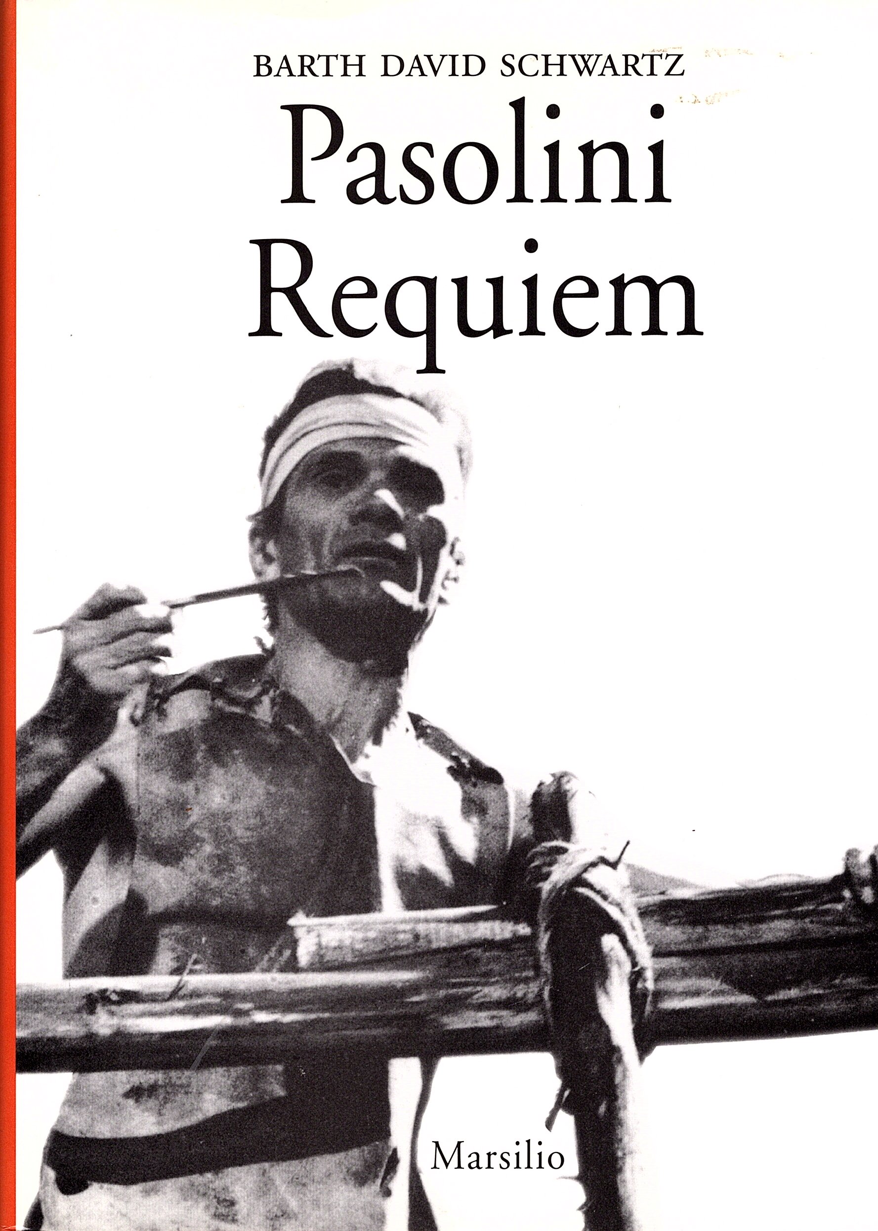 Pasolini requiem. A cura di Paolo Barlera