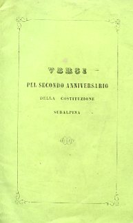 Pel secondo anniversario della Costituzione Subalpina. Versi declamati nel Teatro …