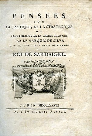 Pensées sur la Tactique, et la Stratégique ou vrais Principes …