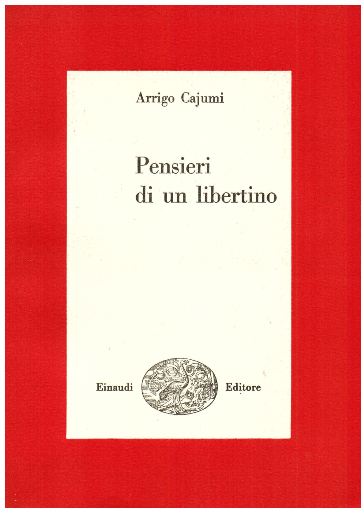 Pensieri di un libertino. Prima edizione integrale con una nuova …