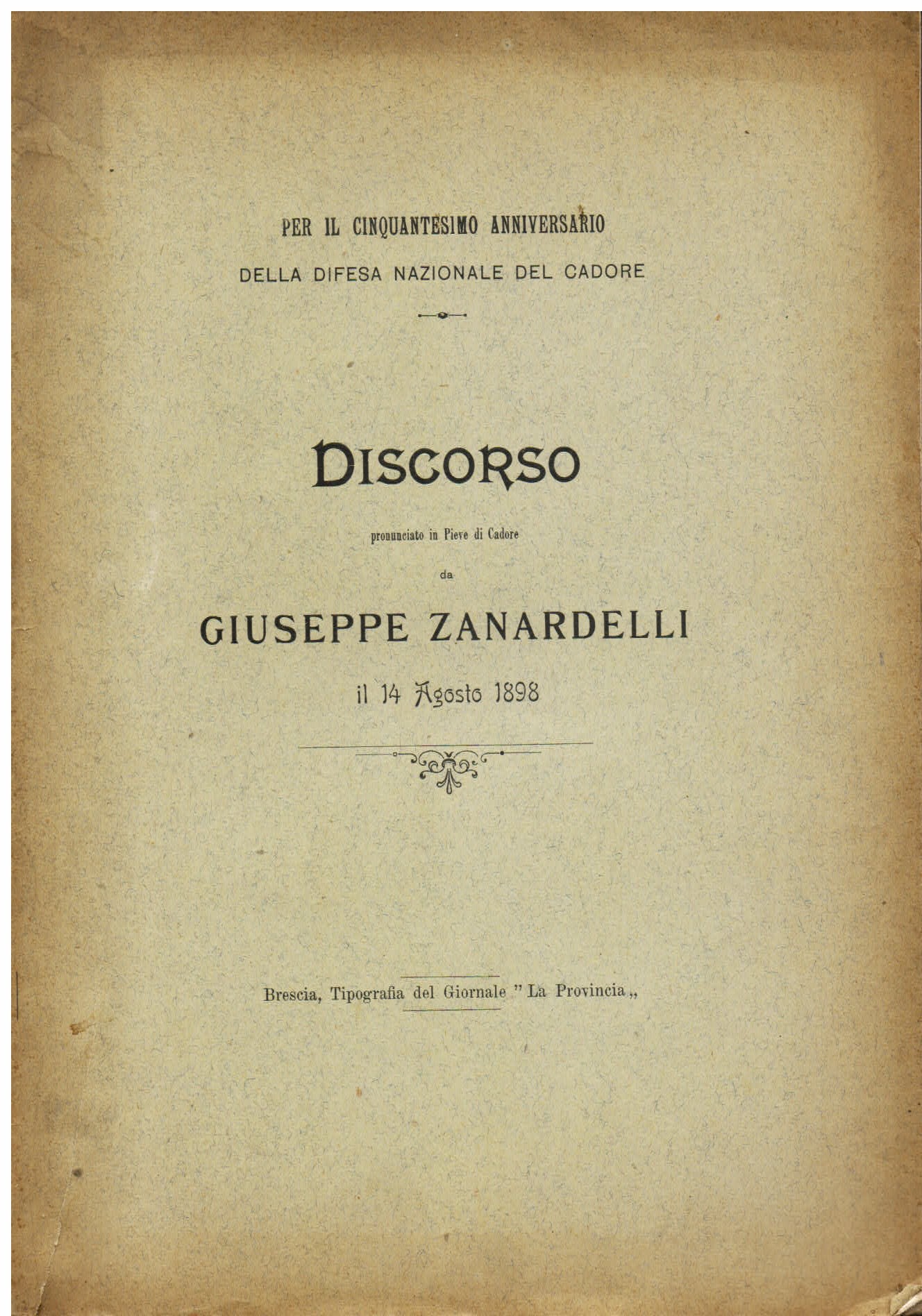 Per il cinquantesimo anniversario della difesa nazionale del Cadore Discorso …