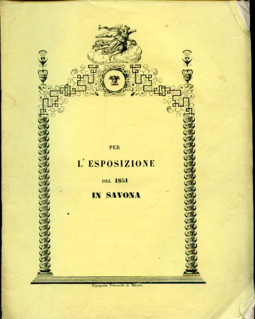 Per l'Esposizione del 1851 in Savona. Ragionamento letto all'Esposizione d'Industria …