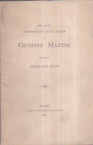 Per l' XI° anniversario della morte di Giuseppe Mazzini. Discorso