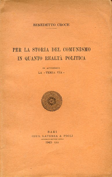 Per la storia del comunismo in quanto realtà politica. In …