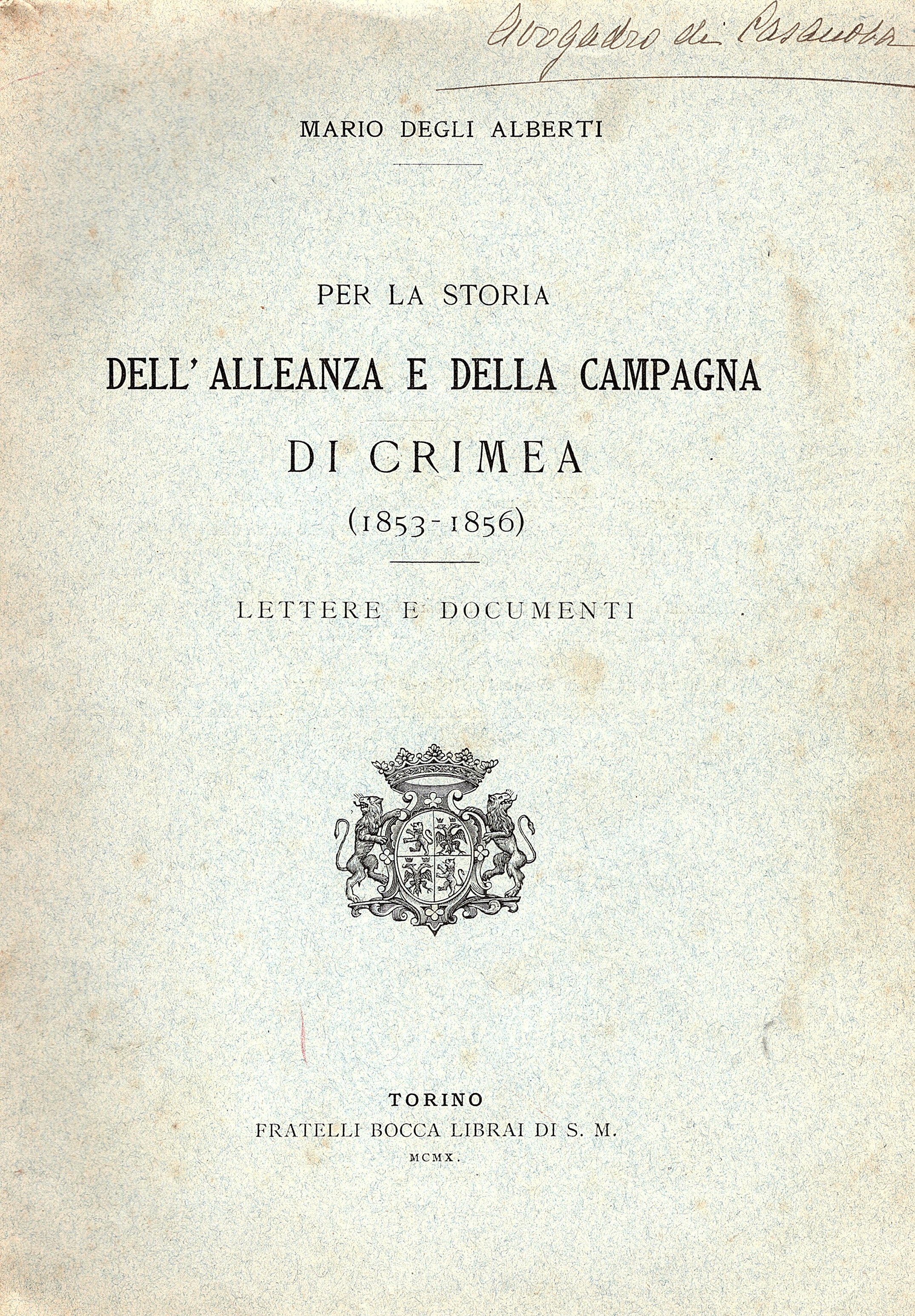Per la storia dell' alleanza e della Campagna di Crimea …