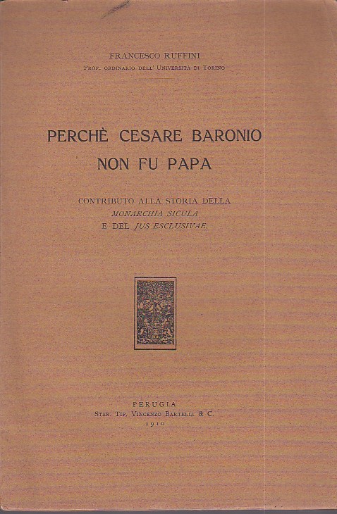 Perchè Cesare Baronio non fu papa. Contributo alla storia della …