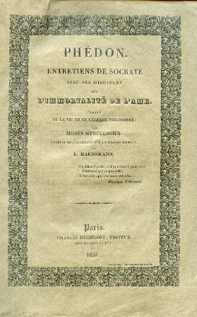 Phédon. Entretiens de Socrate avec ses disciples sur l'immortalité de …