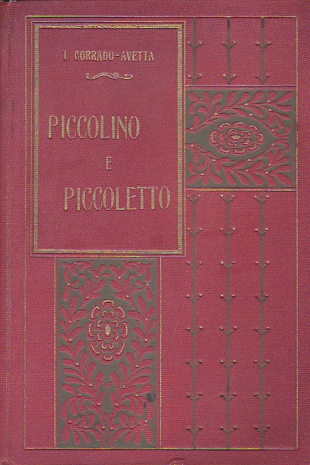 Piccolino e Piccoletto. Storia fantastica e umoristica di due fratellini. …