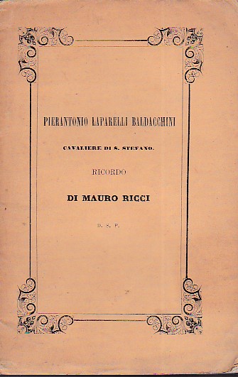 Pierantonio Laparelli Baldacchini Cavaliere di S. Stefano. Ricordo