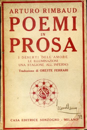 Poemi in prosa. I deserti dell'amore. Le Illuminazioni. Una stagione …