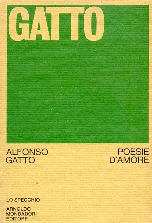 Poesie d'amore. 1941 - '49. 1960 - '72