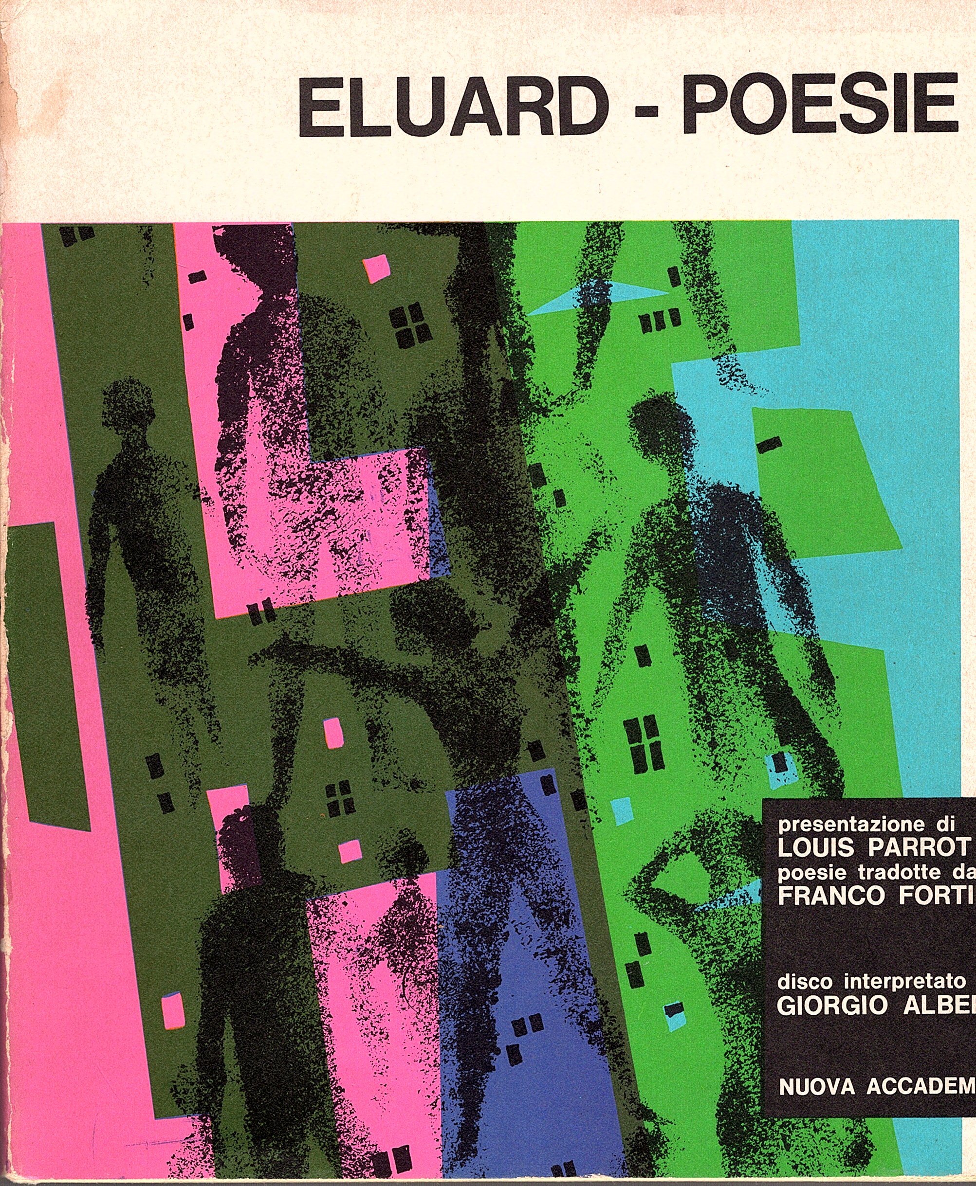 Poesie tradotte da Franco Fortini, Presentazione di Louis Parrot. Disco …