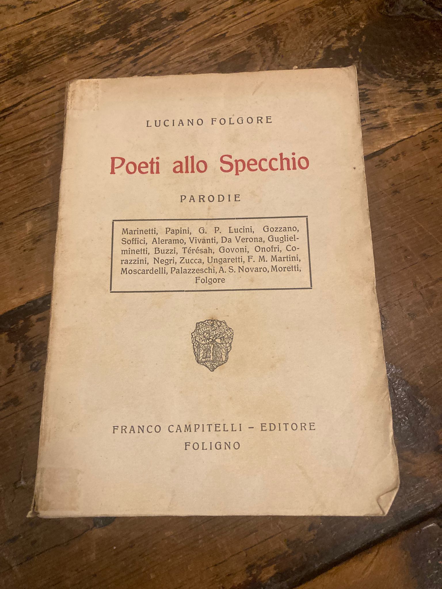 Poeti allo specchio. Parodie. Marinetti, Papini, Lucini, Gozzano, Soffici, Aleramo, …