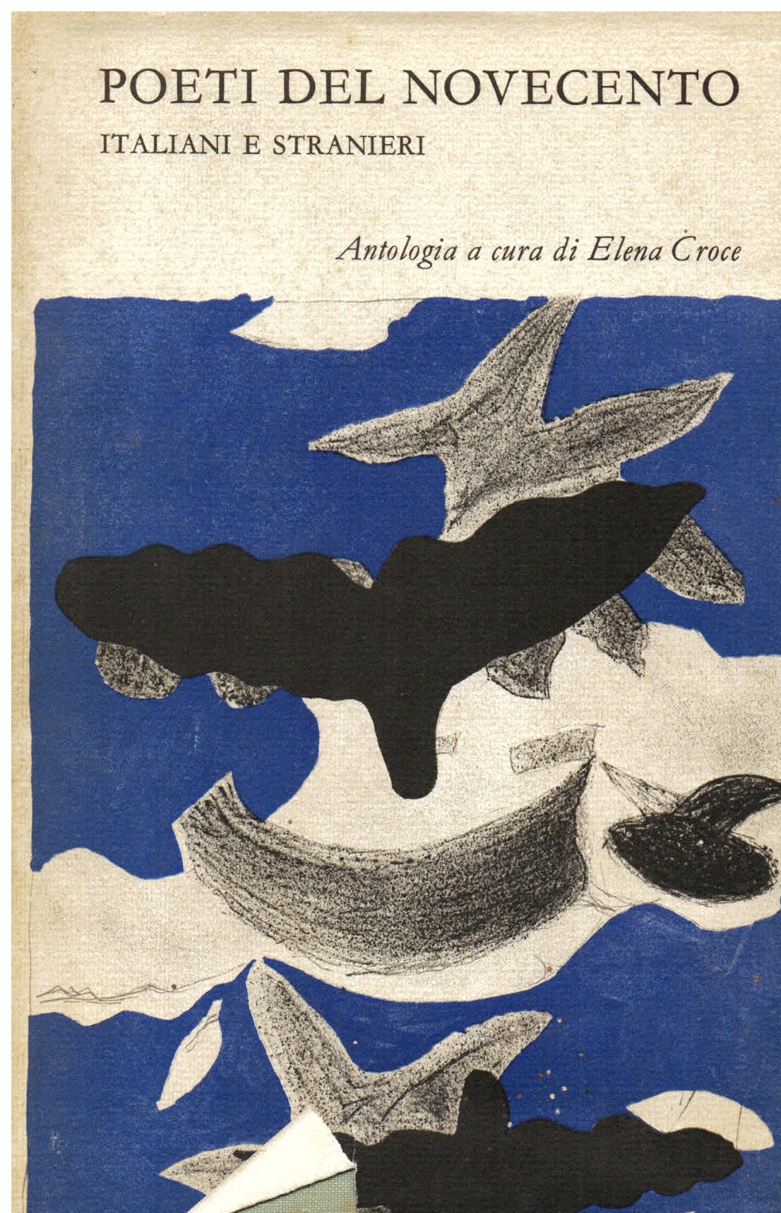 Poeti del Novecento italiani e stranieri. Antologia