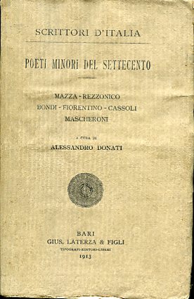 Poeti minori del Settecento. Mazza - Rezzonico - Bondi - …