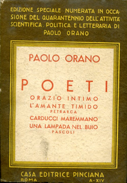Poeti. Orazio intimo. L'amante timido: Petrarca. Carducci maremmano. Una lampada …