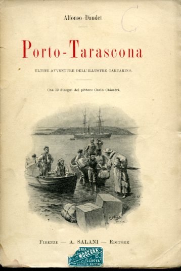 Porto - Tarascona. Ultime avventure dell'illustre Tartarino. Con 50 disegni …
