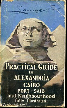 Practical Guide to Alexandria, Cairo, Port Said and Neighbourhood