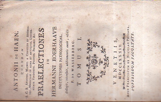 Praelectiones in Hermanni Boerhaave Institutiones Pathologicas, collegit, recensuit, additamentis auxit, …