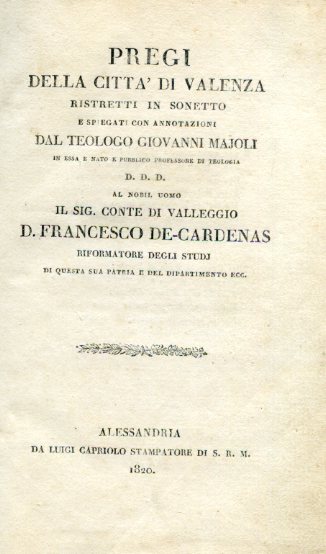 Pregi della Città di Valenza ristretti in sonetto e spiegati …