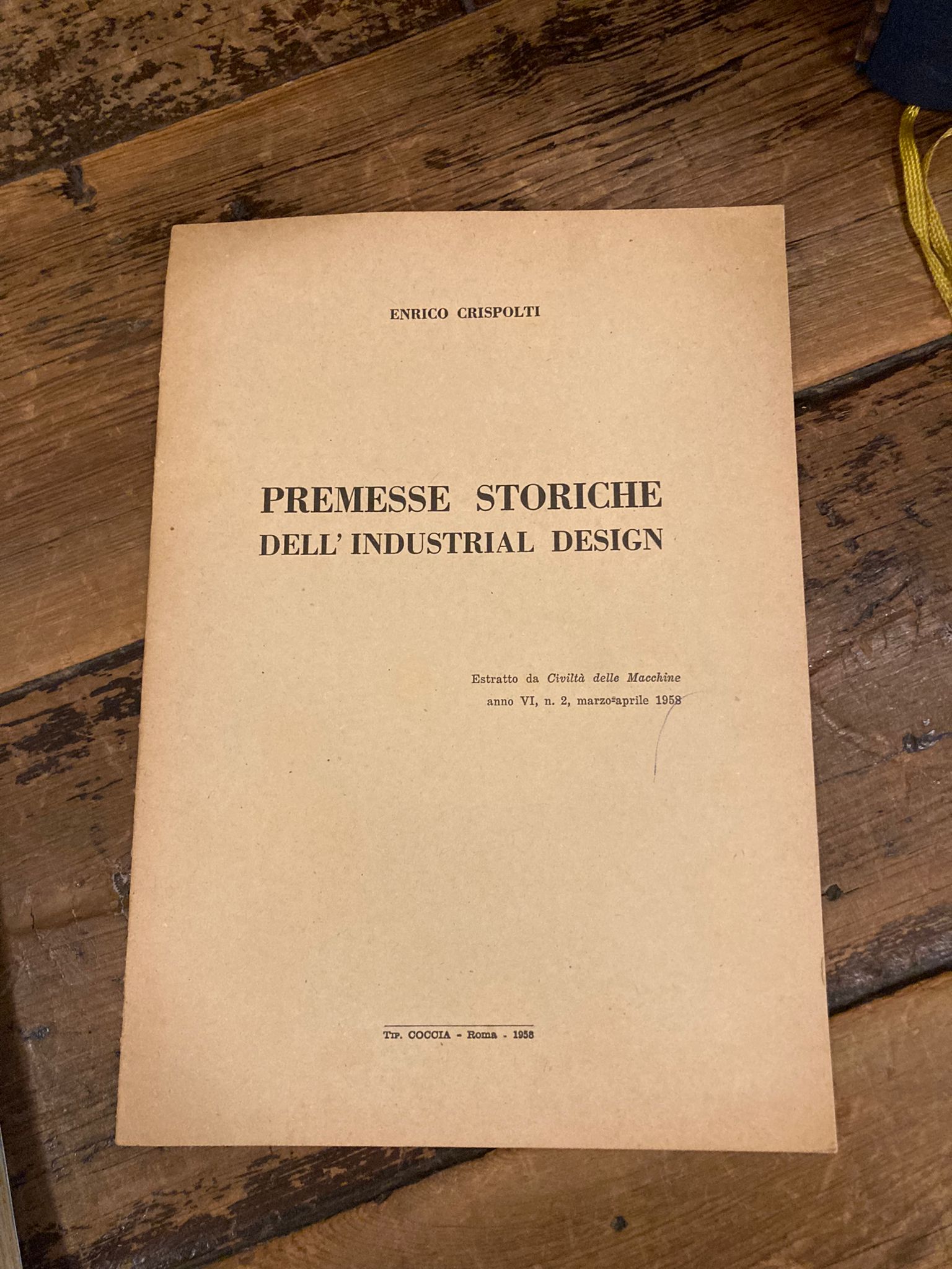 Premesse storiche dell' Industrial Design. Estratto da Civiltà delle Macchine, …
