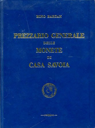Prezziario generale delle monete prove progetti esperimenti saggi coniati nelle …