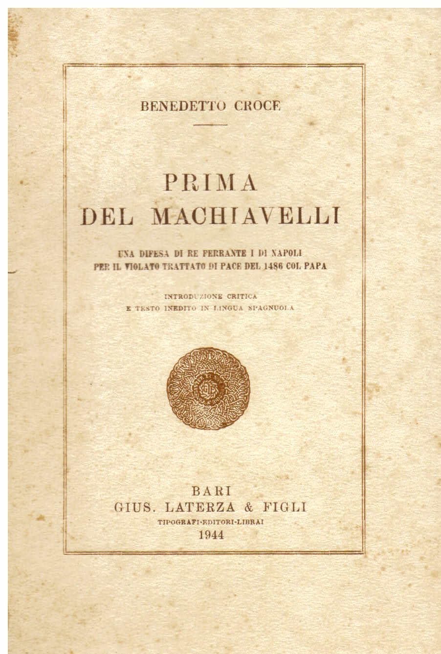 Prima del Machiavelli. Una difesa di Re Ferrante I di …