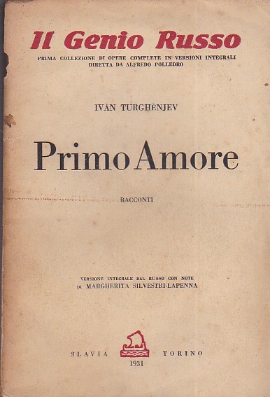 Primo Amore. Racconti. Versione integrale dal russo con note di …