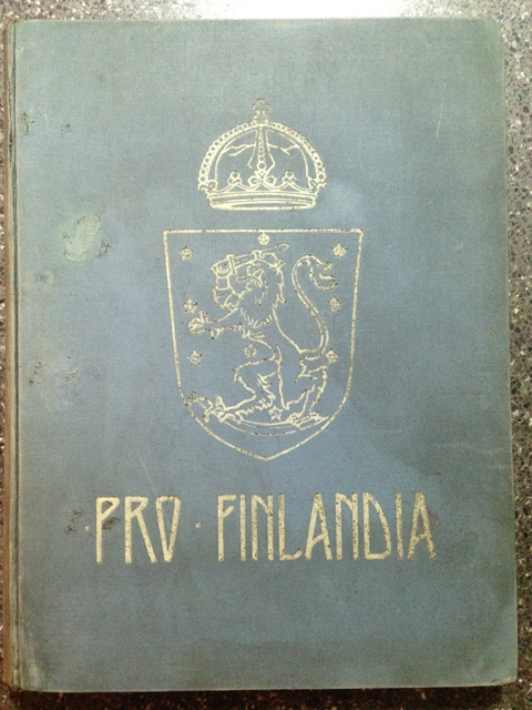 Pro Finlandia 1899. Les adresses internationales a S. M. l'Empereur …
