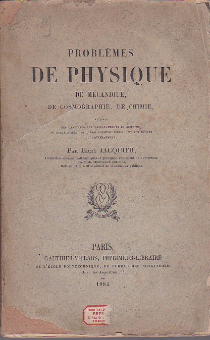 Problèmes de Physique, de Mécanique, de Cosmographie, de Chimie, a …