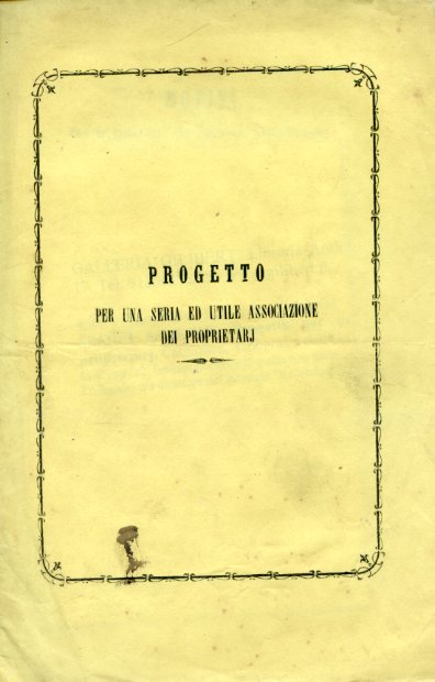 Progetto per una seria ed utile associazione dei proprietarj