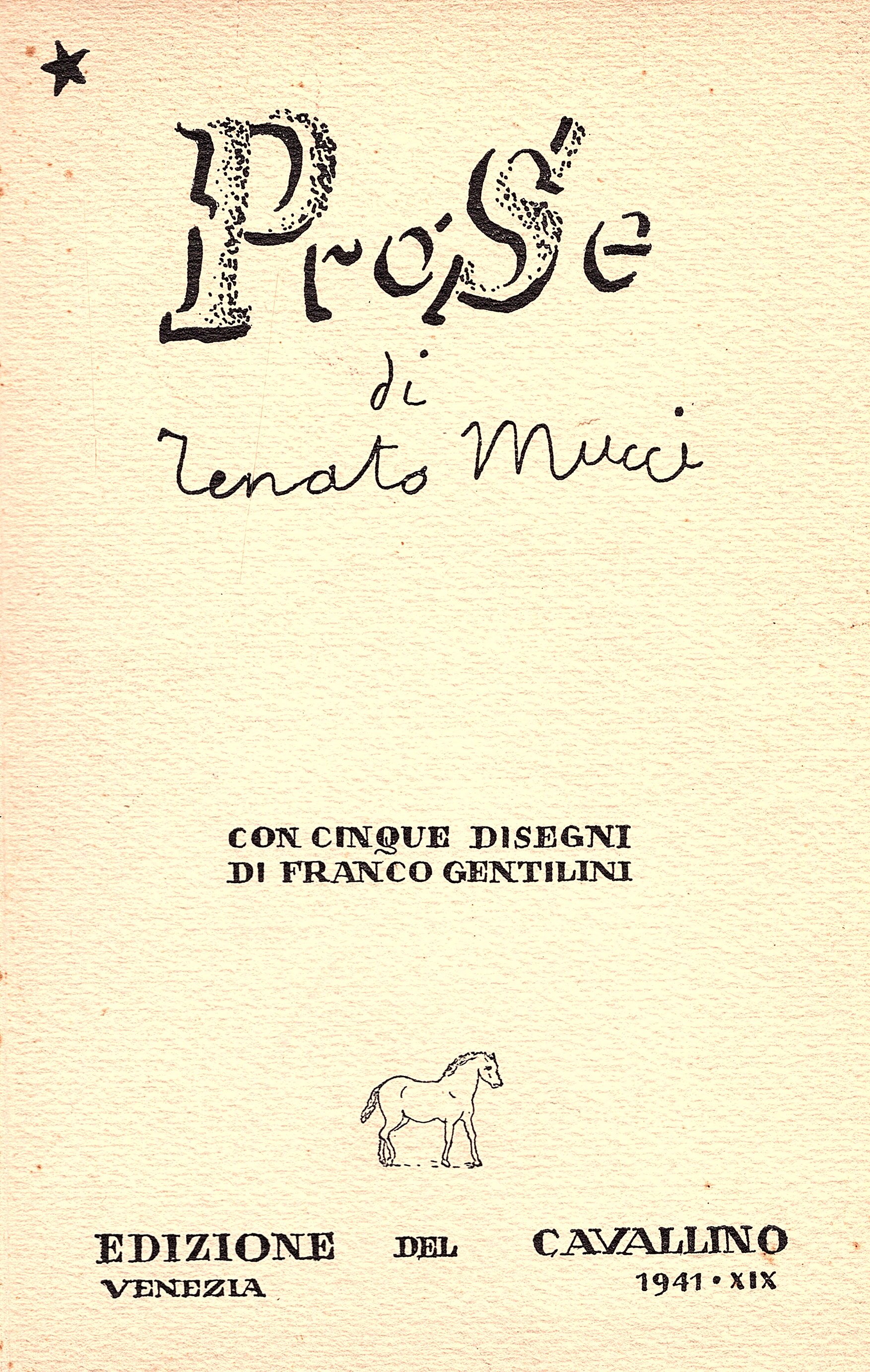 Prose di Renato Mucci con cinque disegni di Franco Gentilini