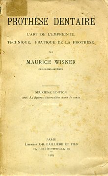 Prothèse dentaire. L'art de l'empreinte. Technique, pratique de la prothèse. …