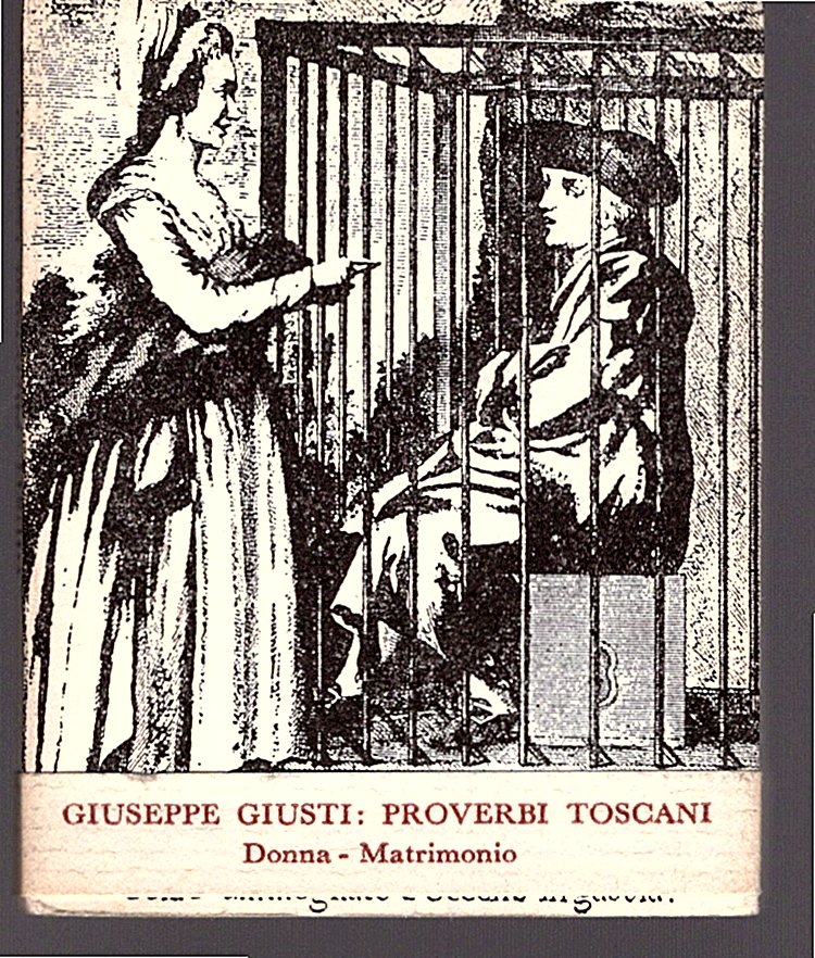 Proverbi Toscani. Donna, matrimonio