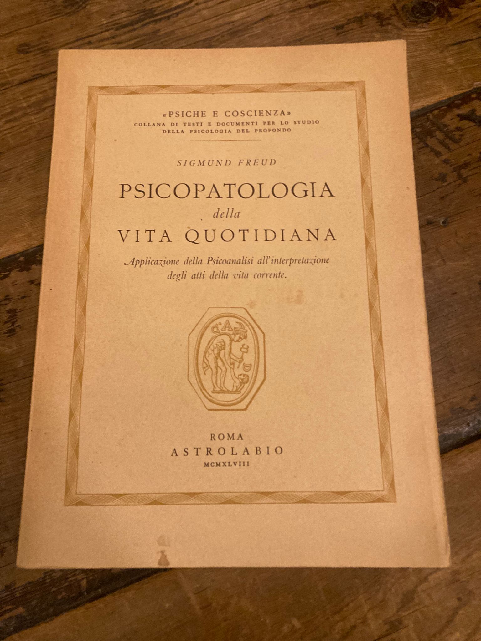 Psicopatologia della vita quotidiana. Applicazione della Psicoanalisi all'interpretazione degli atti …