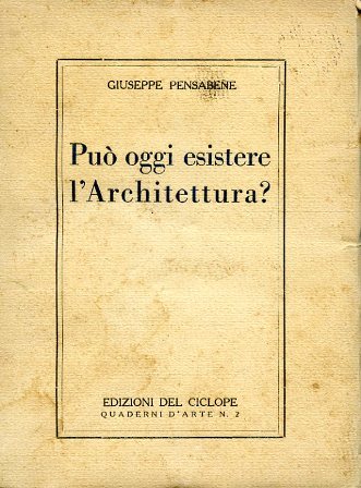 Può oggi esistere l'architettura ?