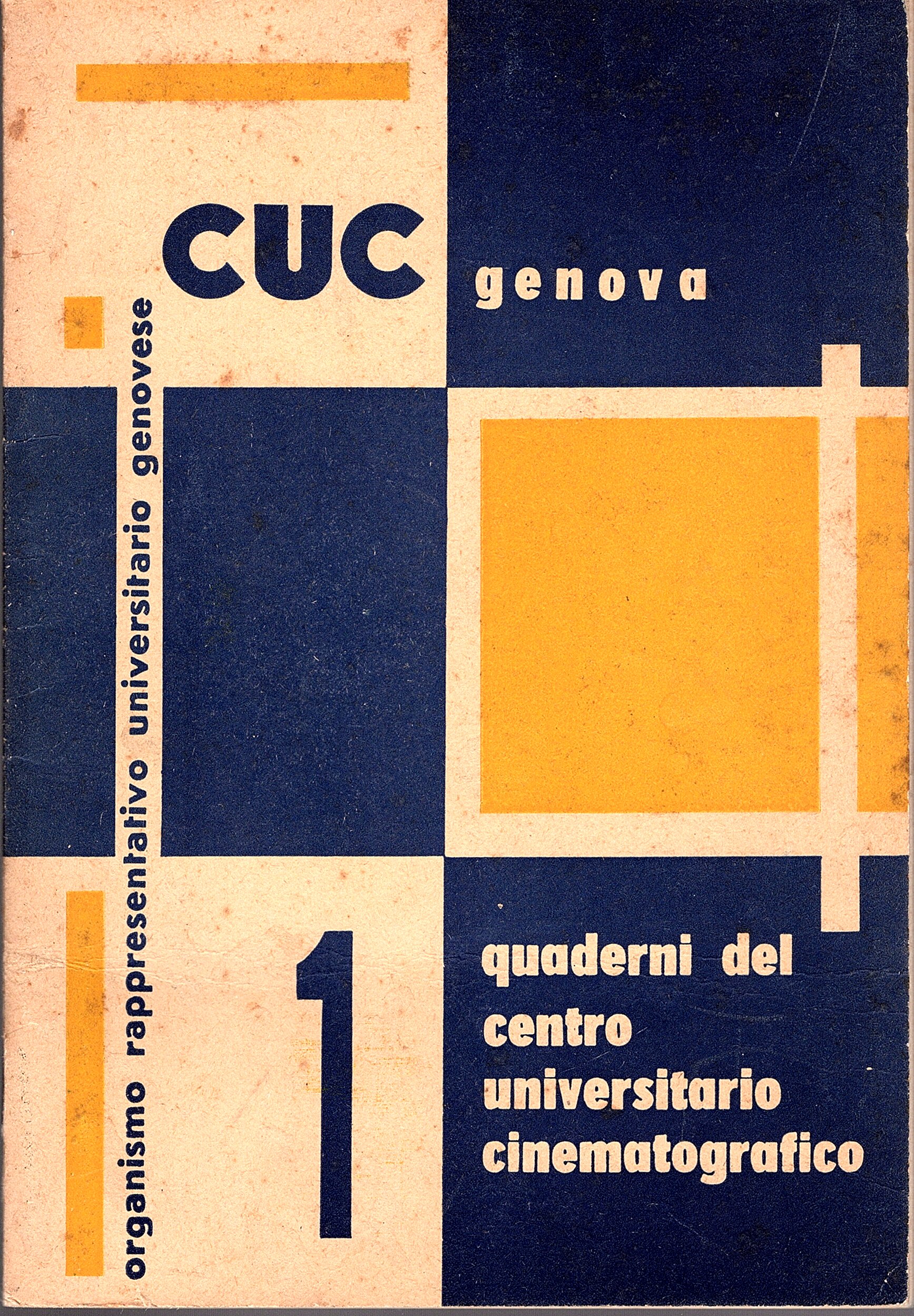 Quaderni del Centro Universitario Cinematografico (CUC) Genova. Quaderno 1, Dicembre …