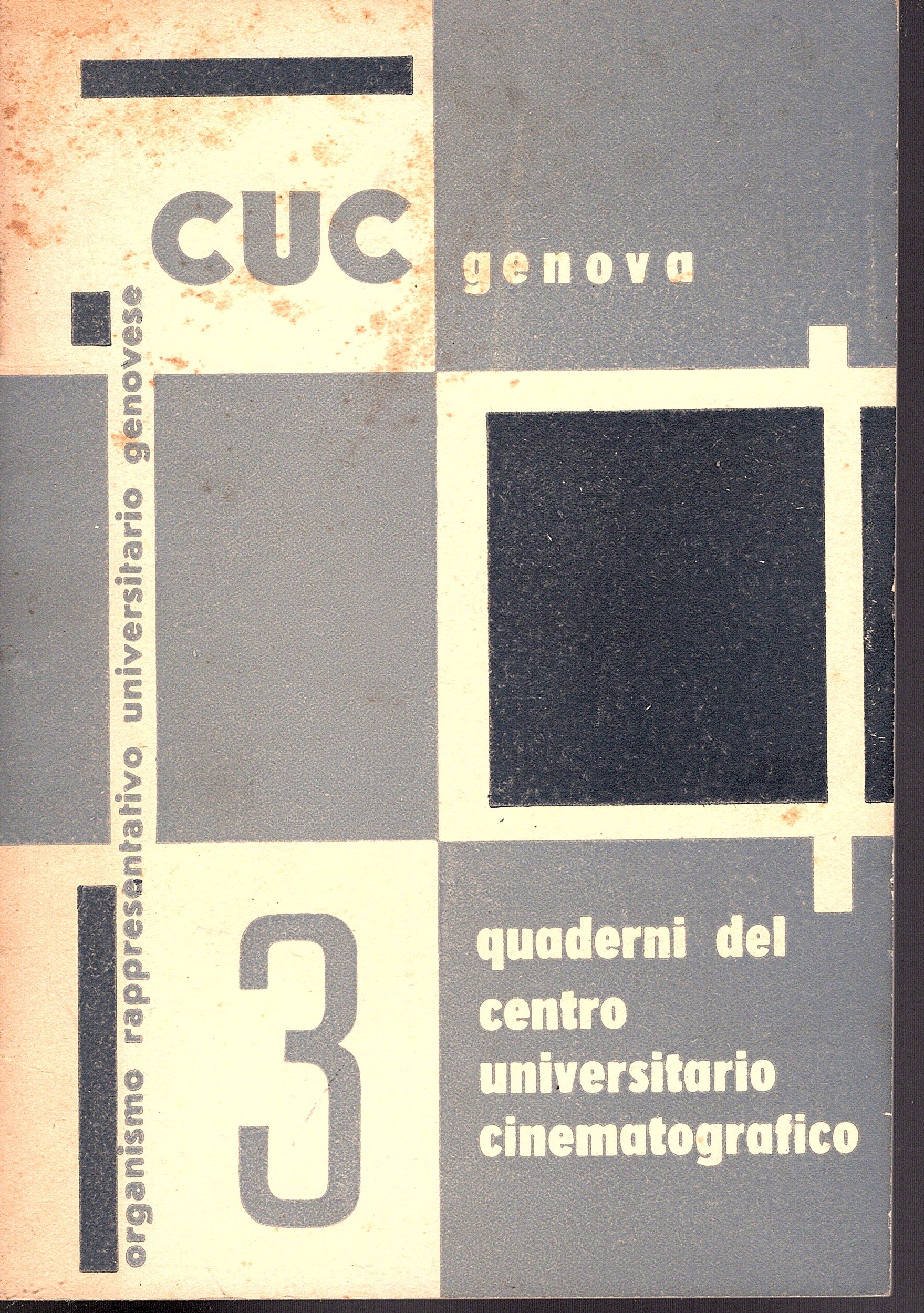 Quaderni del Centro Universitario Cinematografico (CUC) Genova. Quederno 3, Febbraio …