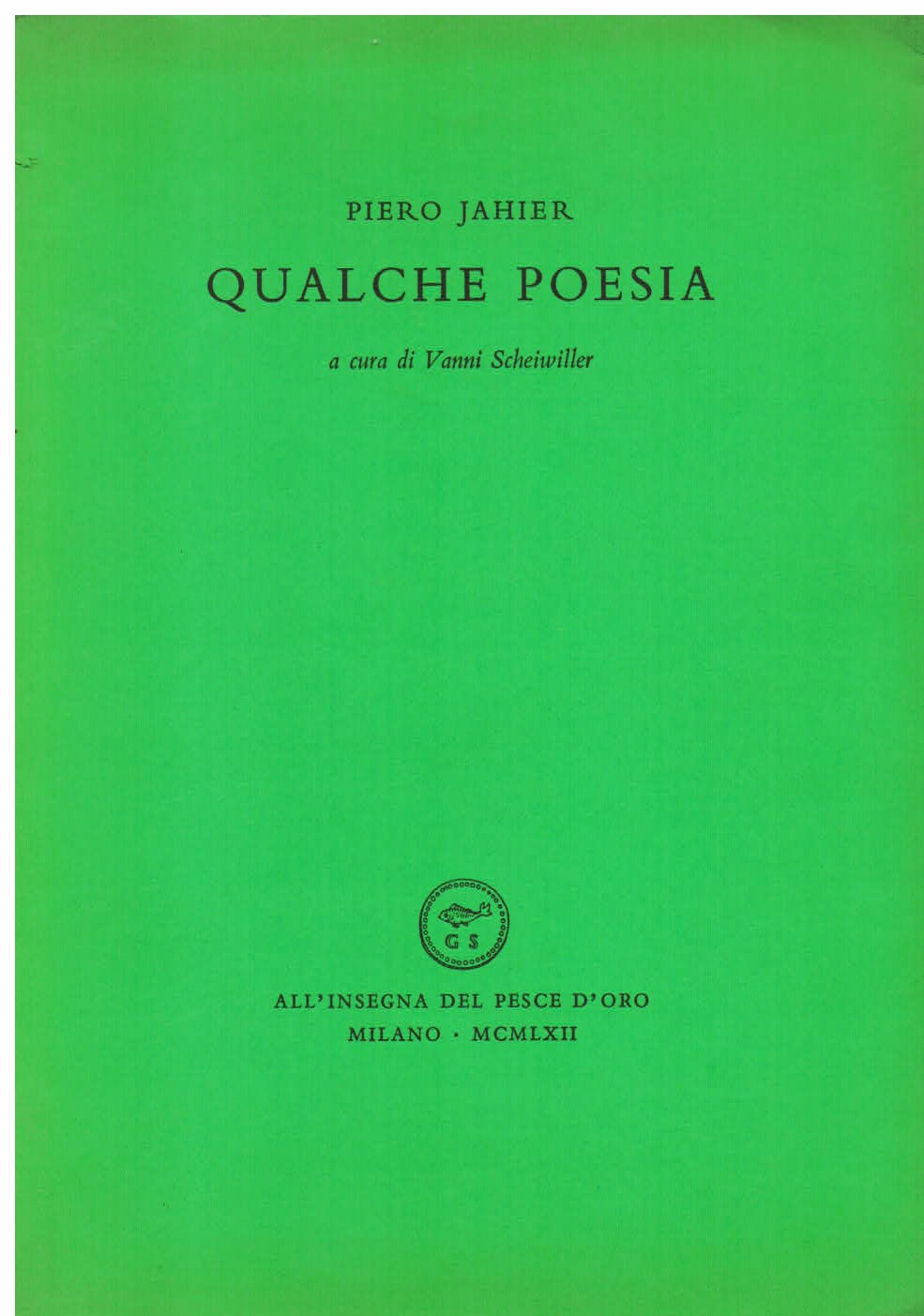 Qualche poesia. A cura di Vanni Scheiwiller