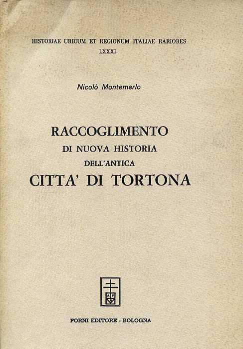 Raccoglimento di nuova historia dell'antica Città di Tortona