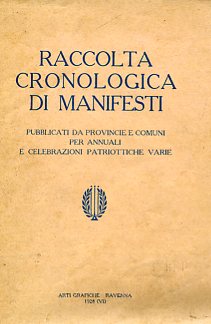 Raccolta cronologica di manifesti pubblicati da Provincie e Comuni per …