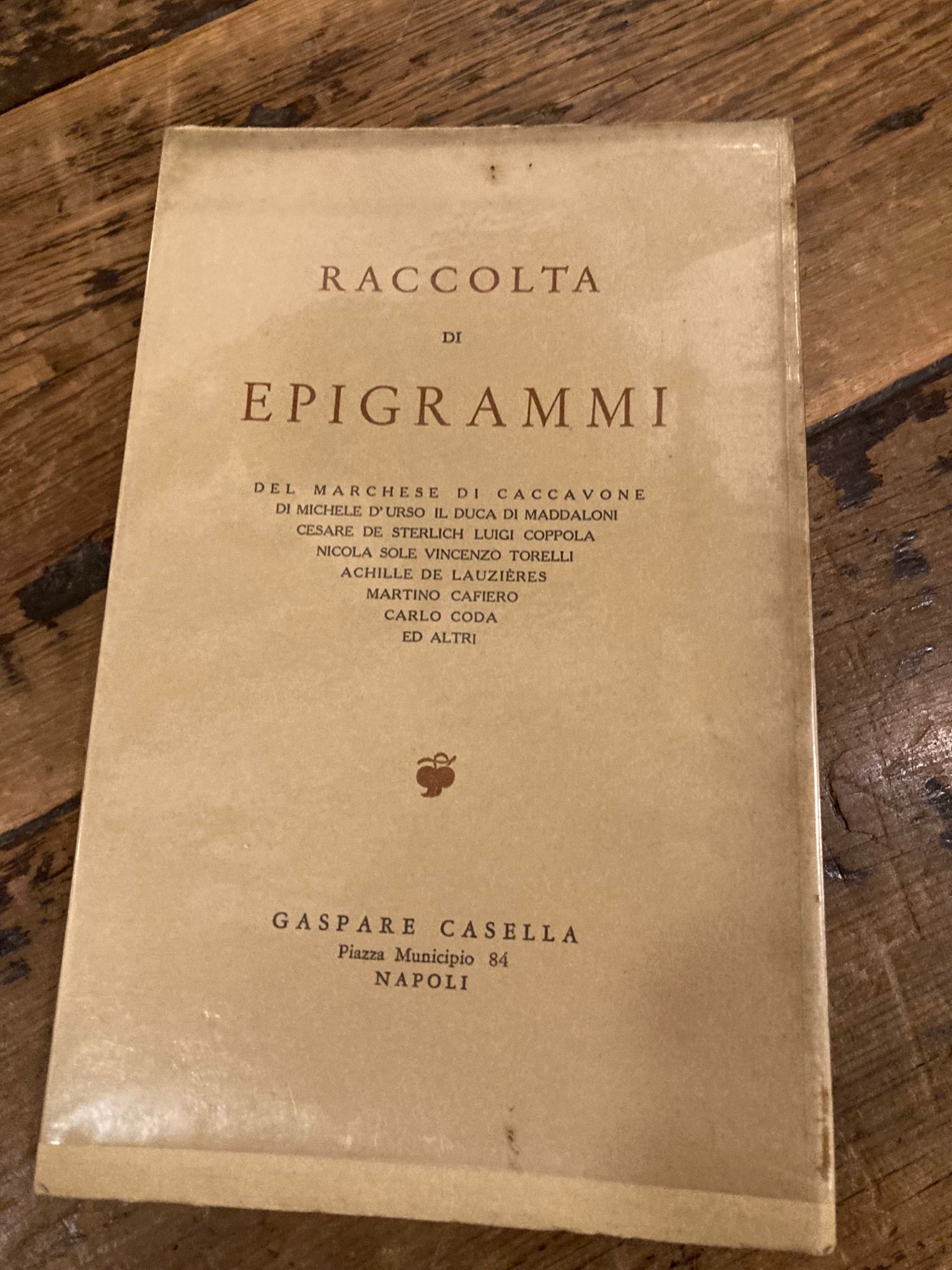 Raccolta di epigrammi Del marchese di Caccavone, di Michele D'Urso …