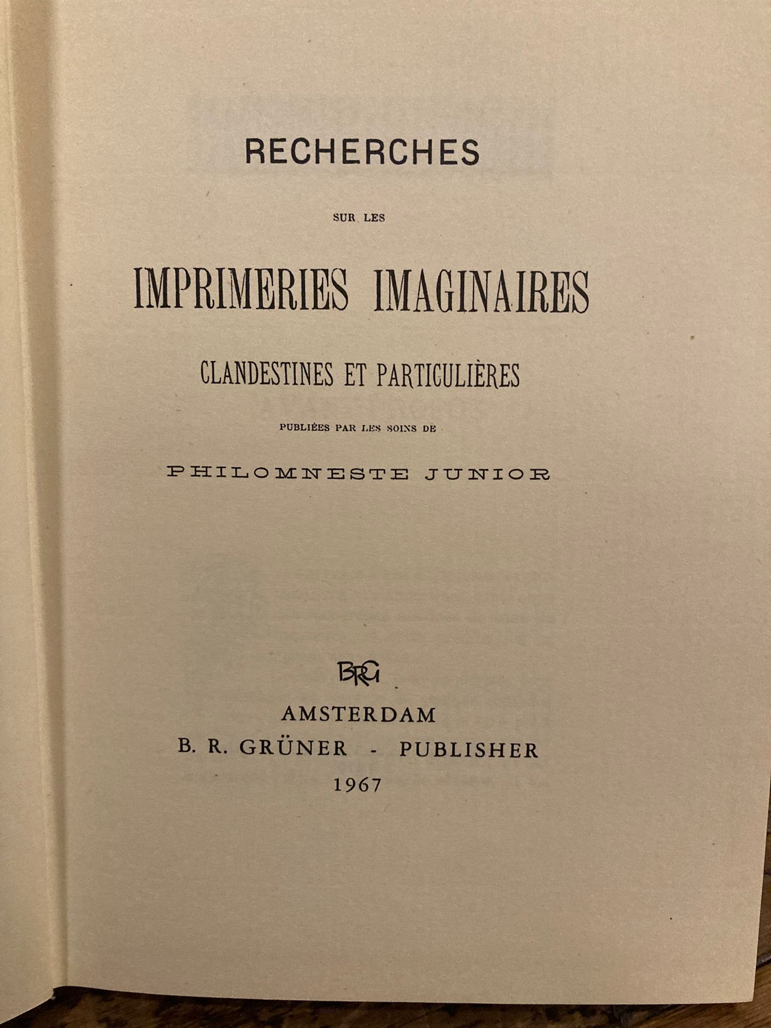 Recherches sur les imprimeries imaginaires, clandestines et particulières publiées par …