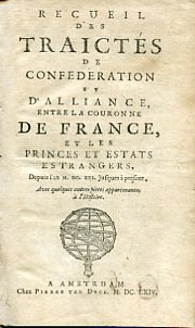 Recueil des Traictés de Confederation et d'Alliance, entre la Couronne …
