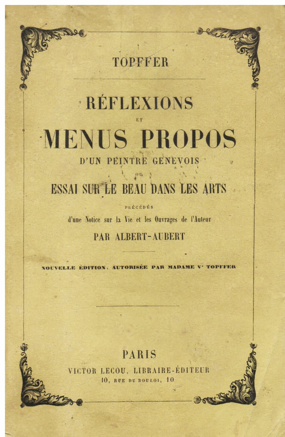 Réflexions et menus propos d' un peintre génevois ou Essai …