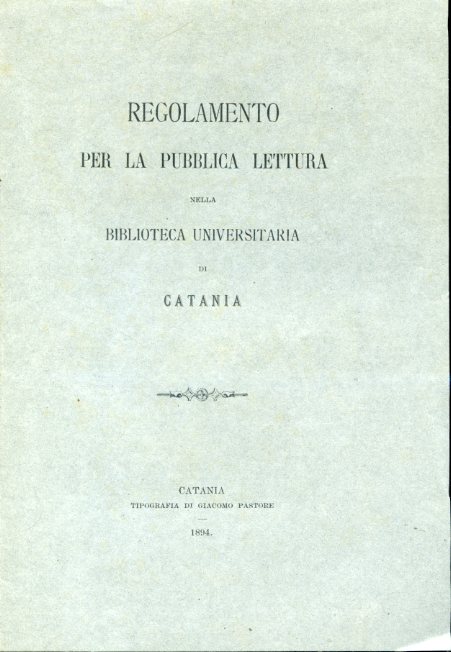 Regolamento per la pubblica lettura della Biblioteca Universitaria di Catania