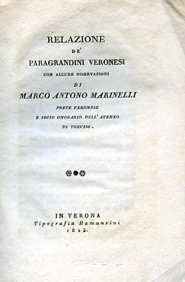 Relazione de' paragrandini veronesi con alcune osservazioni
