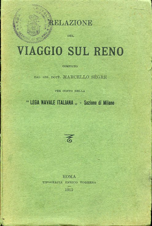 Relazione del viaggio sul Reno compiuto dal Sig. Dott. Marcello …