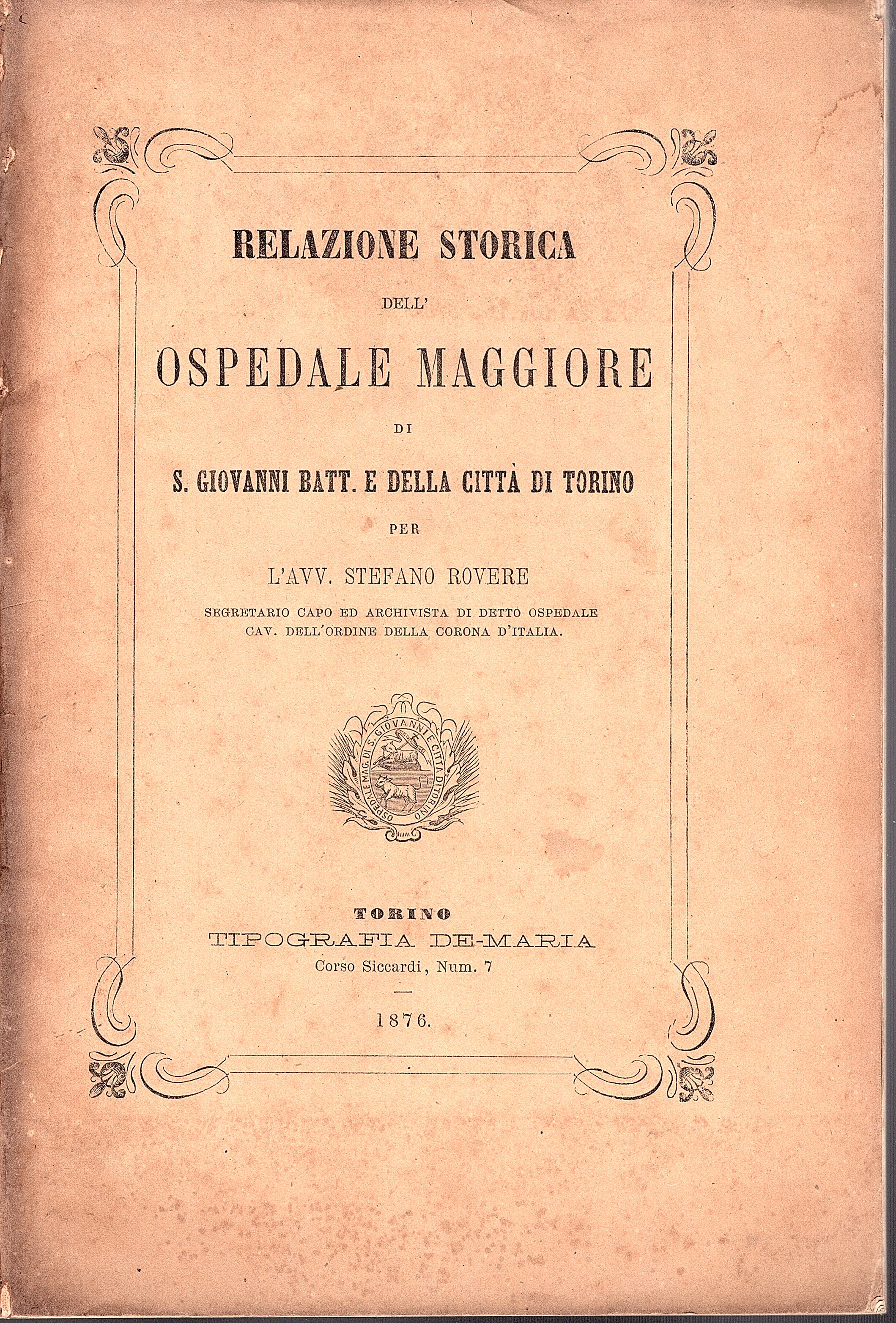 Relazione storica dell' Ospedale Maggiore di S. Giovanni Batt. e …