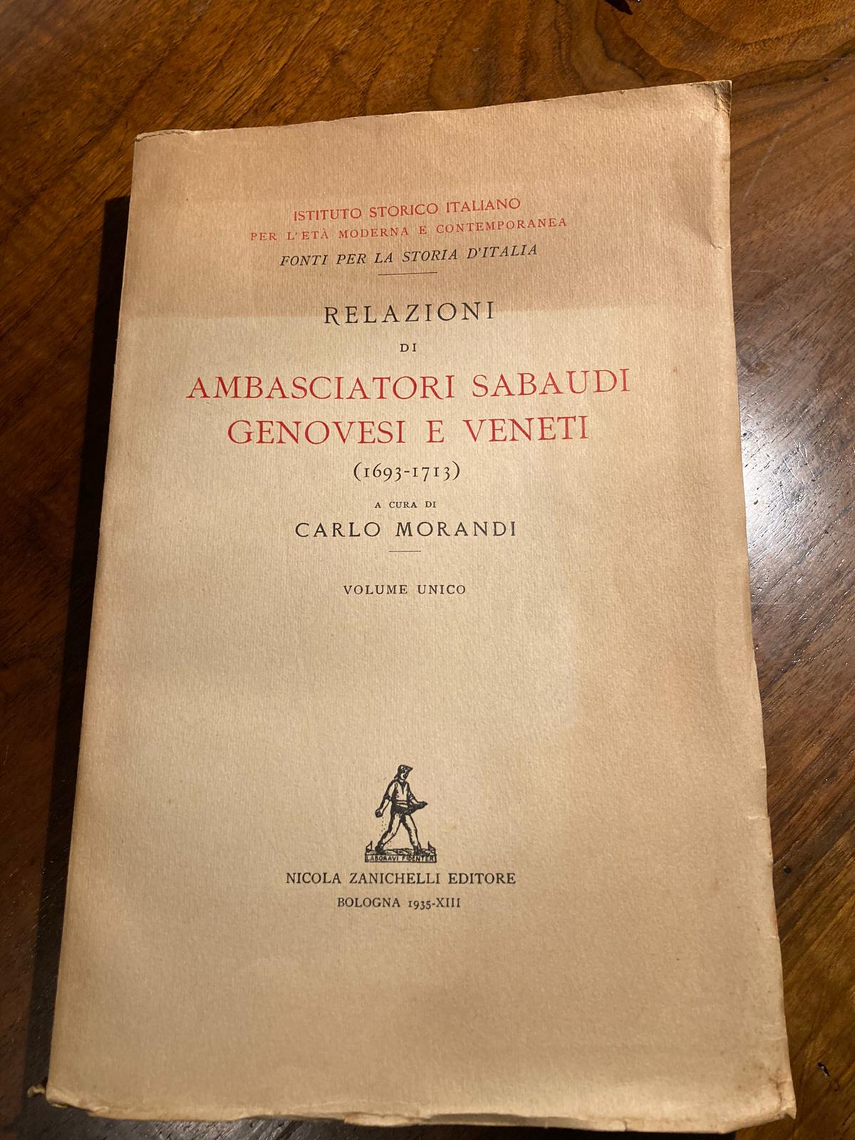 RELAZIONI DI AMBASCIATORI SABAUDI GENOVESI E VENETI DURANTE IL PERIODO …